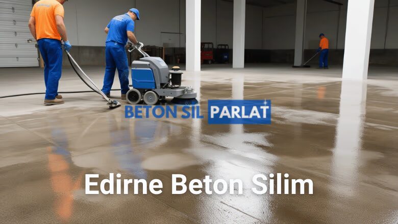 Edirne Beton Silim
