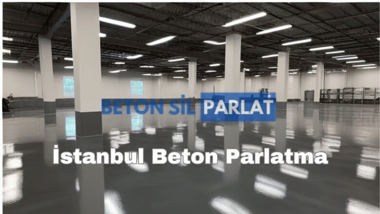 İstanbul Beton Parlatma